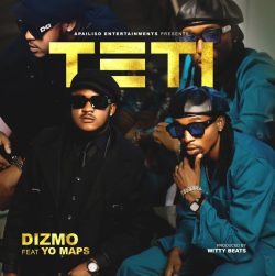Dizmo ft Yo Maps – Teti