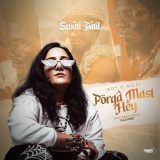Swati Patil ft T-Low Baddest - Porga Mast Hey