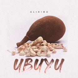 Alikiba - Ubuyu