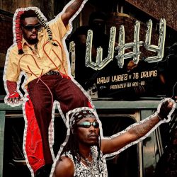 Kalu Vybez ft 76 Drums - Why